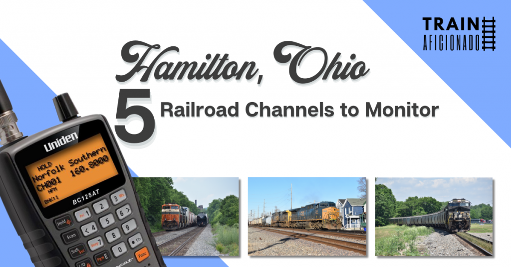 Hamilton, Ohio Five Railroad Channels to Monitor Final (1)